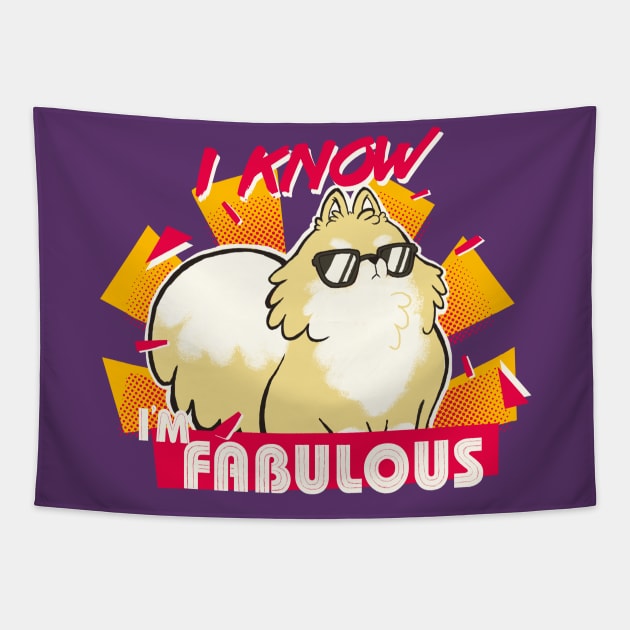 I know I'm fabulous - Motivational Quote - Cute Fluffy Pomeranian Dog Tapestry by BlancaVidal