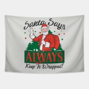 Santa Says Keep It Wrapped // Funny Christmas Tapestry