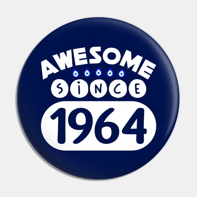 Awesome Since 1964 Pin by colorsplash