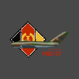 Mikoyan-Gurevich MiG-17 (East Germany) T-Shirt