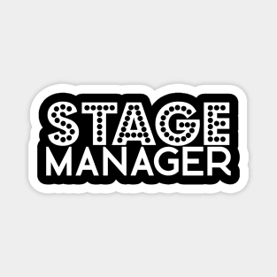 Stage manager - white text Magnet