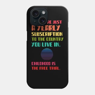 Taxes are a Subscription in Country Phone Case