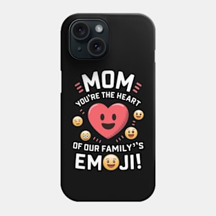 Mom you are the heart emoji Phone Case