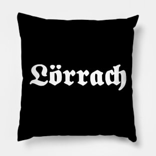 Lörrach written with gothic font Pillow