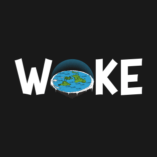 Woke Flat Earth T-Shirt