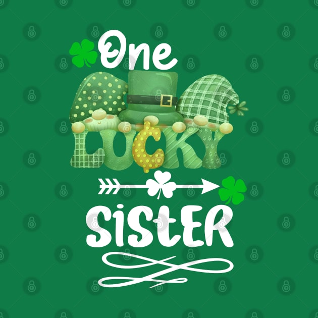 One Lucky sister with gnomes by A Zee Marketing