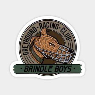 Brindle Boys Greyhound Racing Club Magnet