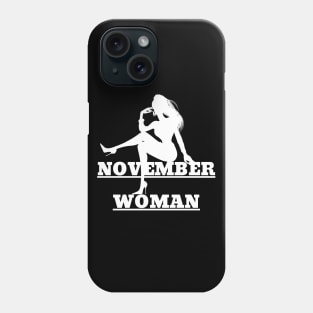 November Birthday Women November Woman Phone Case