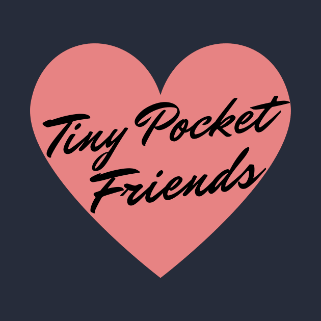 Tiny Pocket Friends (black) by Go Help Yourself Podcast