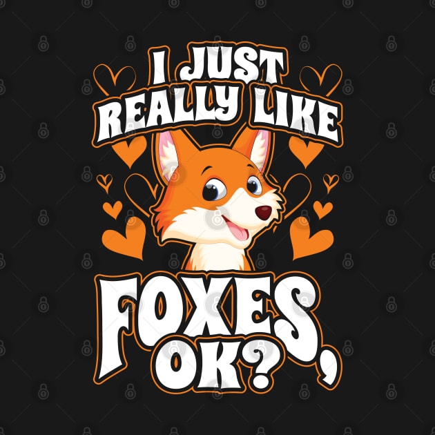 I Just Really Like Foxes OK by aneisha