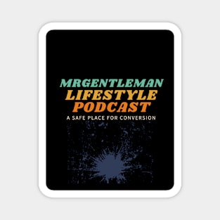 MrGentleman Lifestyle Podcast Chill Vibe Magnet