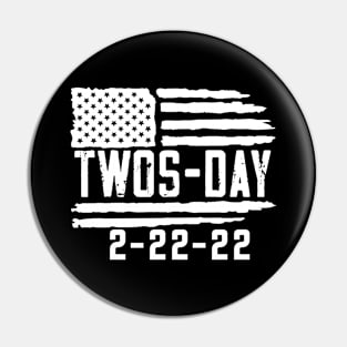 Funny Twosday, Tuesday February 22nd 2022, Twosday, 222 Numbers, Tuesday 2-22-22, Funny Twosday Shirt, Twos-day T-Shirt, 2.22.22 Pin