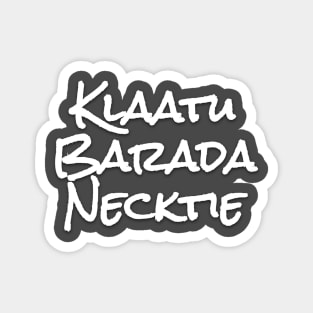 Army of Darkness Klaatu Barada Necktie Magnet