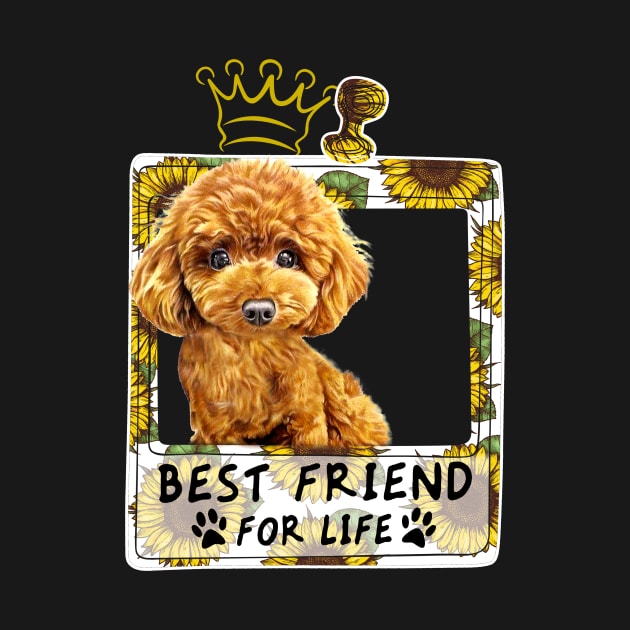 Best Friend For Life T shirt For Poodle Lovers by Elsie