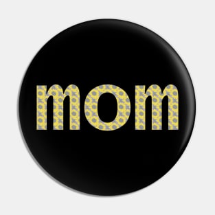 Yellow Mom Floral Art Typography Pin