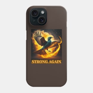 STRONG AGAIN Phone Case