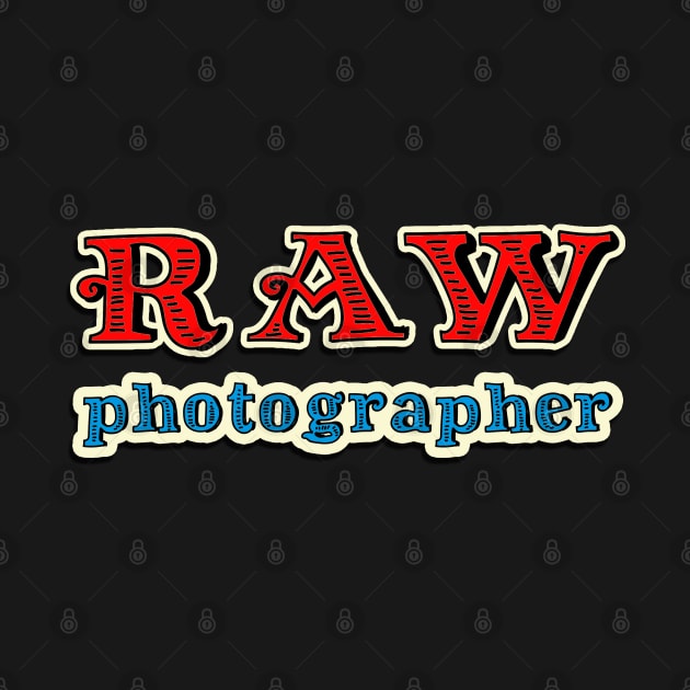 RAW Photographer by RiverPhildon