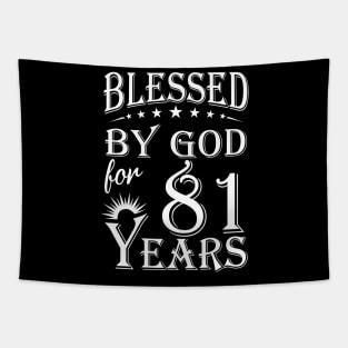 Blessed By God For 81 Years Christian Tapestry