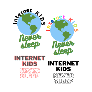 internet kids never sleep sticker pack T-Shirt