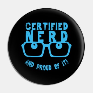 Funny Nerdy Geeky Smart People Proud Nerd Slogan Pin