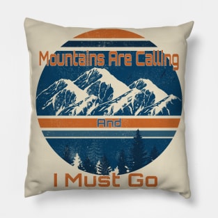 Superluxe Clothing Men The Mountains are Calling and I Must Go T shirt Pillow