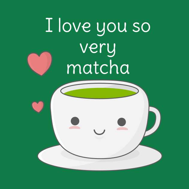 Funny Matcha Tea Pun T-Shirt by happinessinatee