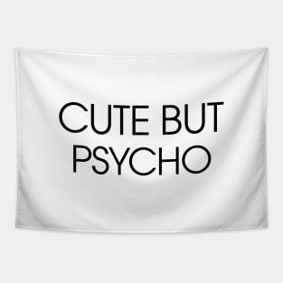 Cute but Psycho Tapestry