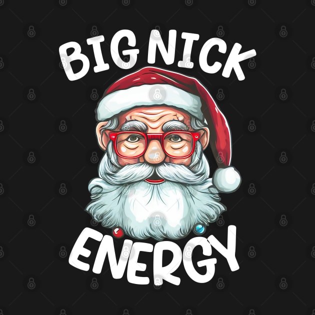 Big Nick Energy Funny Men Santa Ugly Christmas Sweater tee by hadlamcom