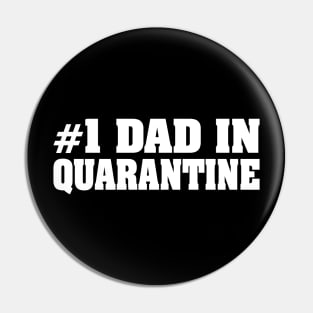 #1 Dad in Quarantine Pin