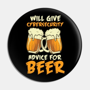 Will Give Cybersecurity Advice For Beer Pin