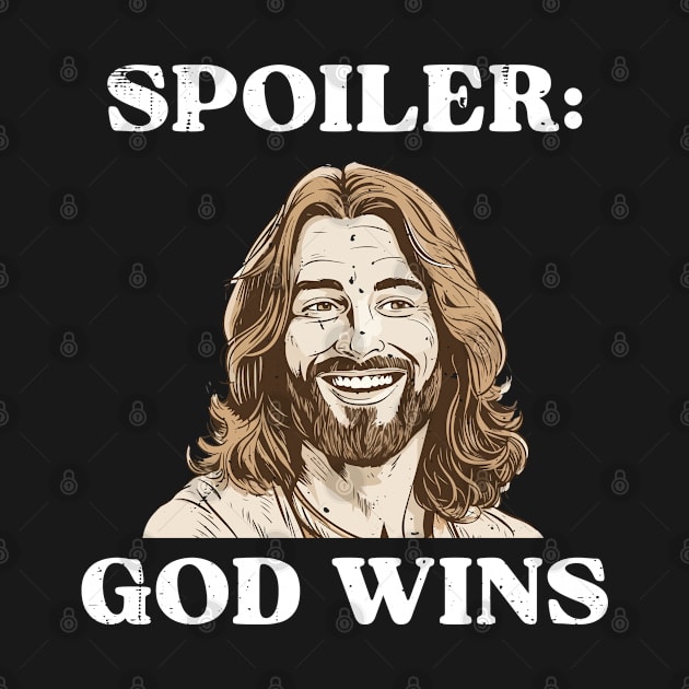 Spoiler God Wins by ChristianLifeApparel