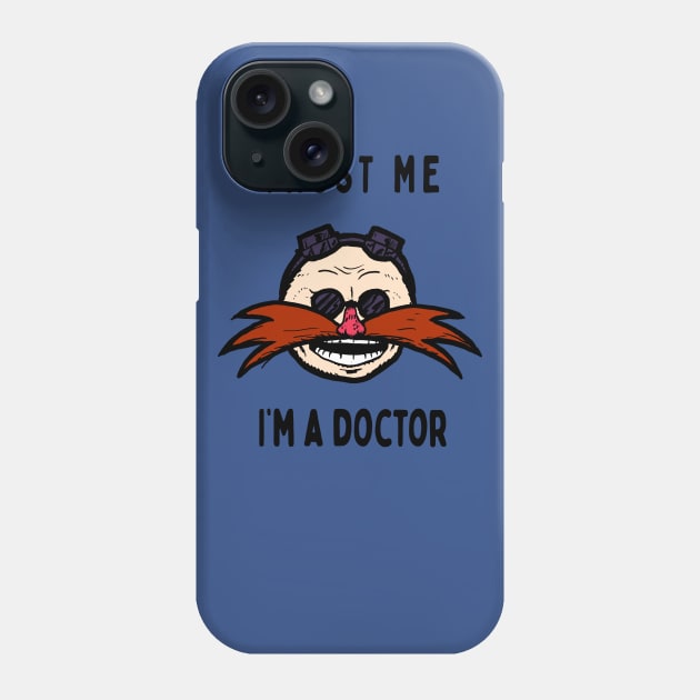 Trust Me, I'm a Doctor; Robotnik Phone Case by jonah block