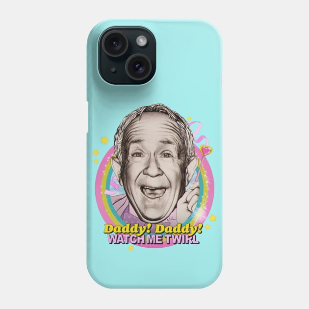 Daddy! Daddy! Watch Me Twirl! Phone Case by nordacious