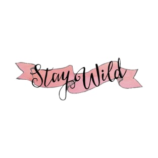 "Stay Wild" T-Shirt