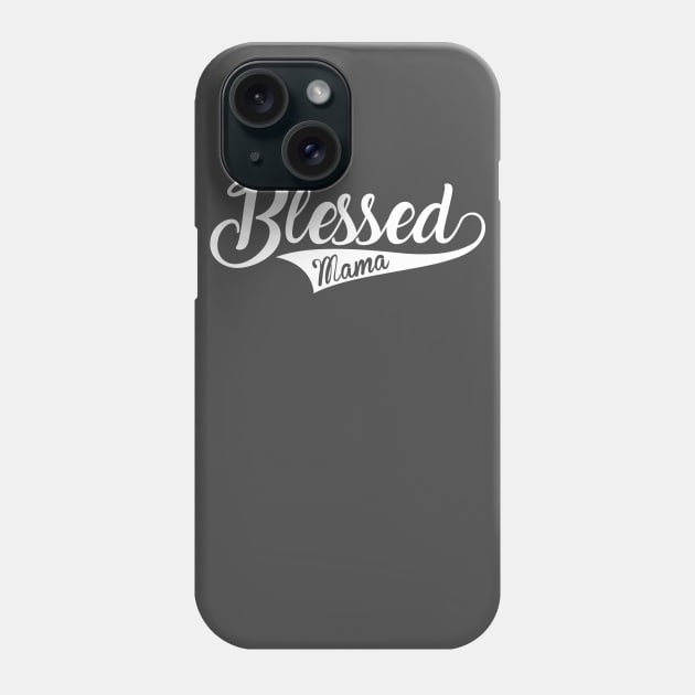 Womens Blessed Mama Shirt Gift for Mom From Daughter Phone Case by marylaax