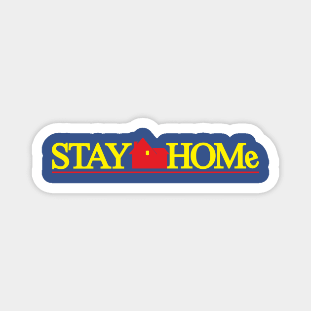 Stay Home Magnet by WMKDesign