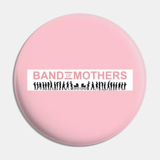 Band of Mothers pink Pin