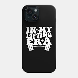 In My Lifting Era Phone Case