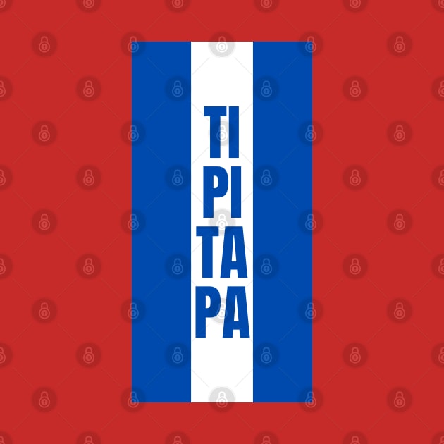 Tipitapa City in Nicaraguan Flag Colors Vertical by aybe7elf