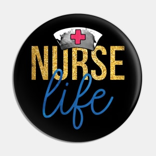 nurse life Pin