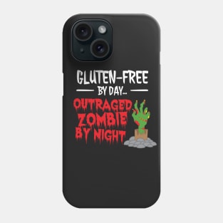 Gluten-Free by Day, Outraged Zombie by Night Phone Case