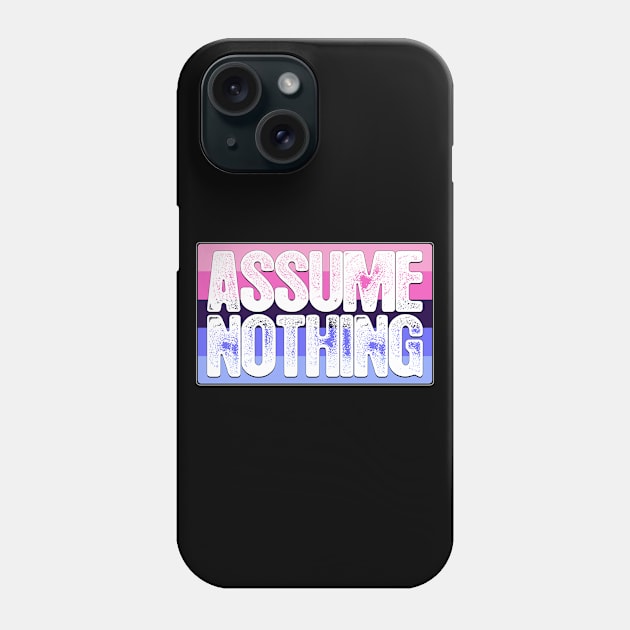 Assume Nothing Omnisexual Pride Flag Phone Case by wheedesign