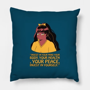 Invest in yourself | self love quotes Pillow