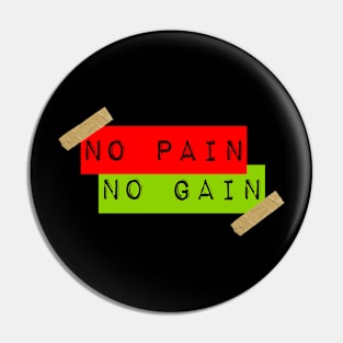 No Pain... No Gain Pin