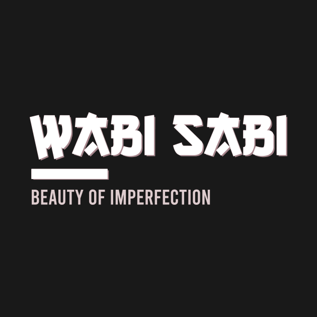 Wabi Sabi Beauty of Imperfection by vpdesigns
