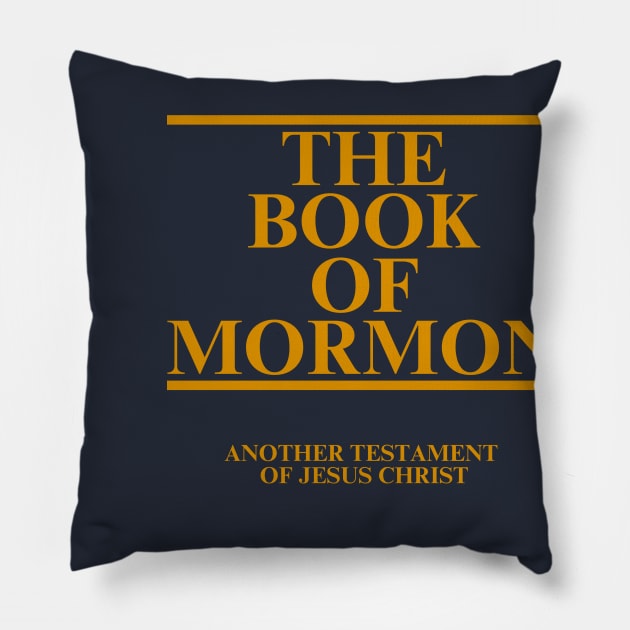 The Book of Mormon T-shirt Pillow by kirstiedesign