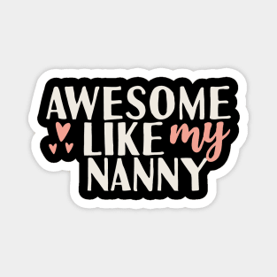 َAwesome like my nanny Magnet