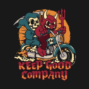 Keep Good Company T-Shirt