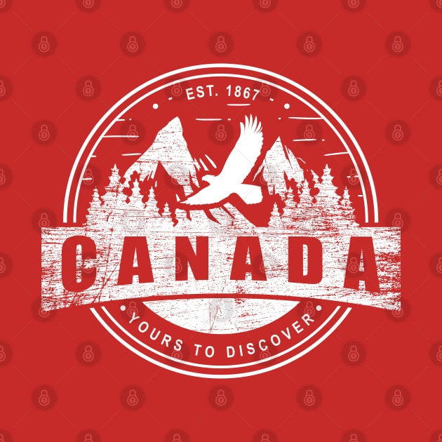 Canada Mountains Yours to Discover Outdoor Lovers Canadian Nature Love - wht by QualiTshirt