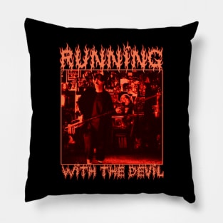 Running With The Devil Pillow